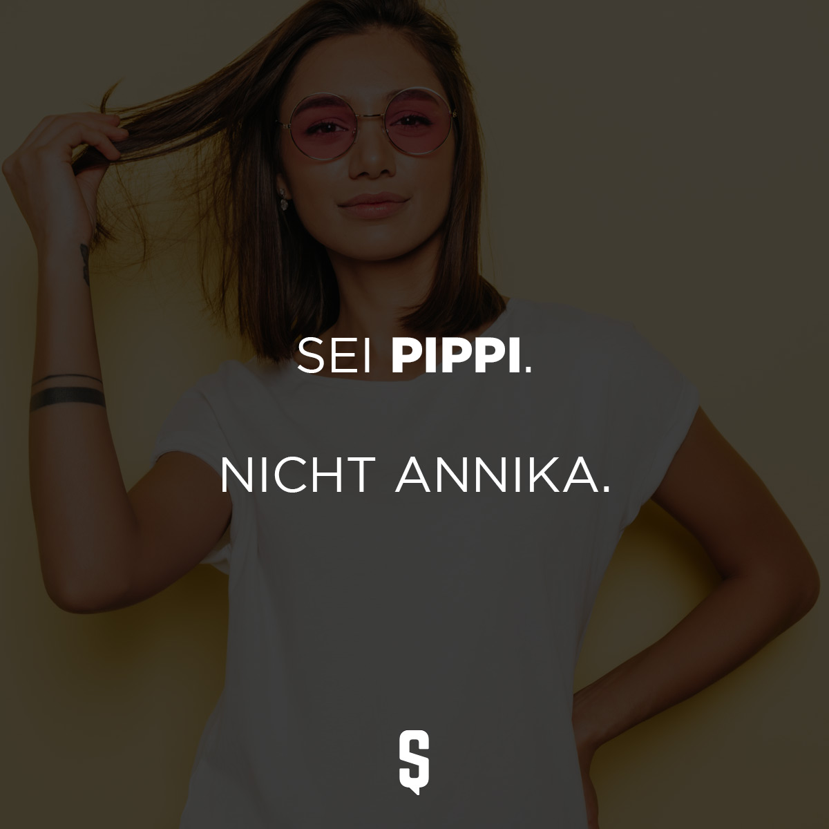 Sei Pippi. Nicht Annika.