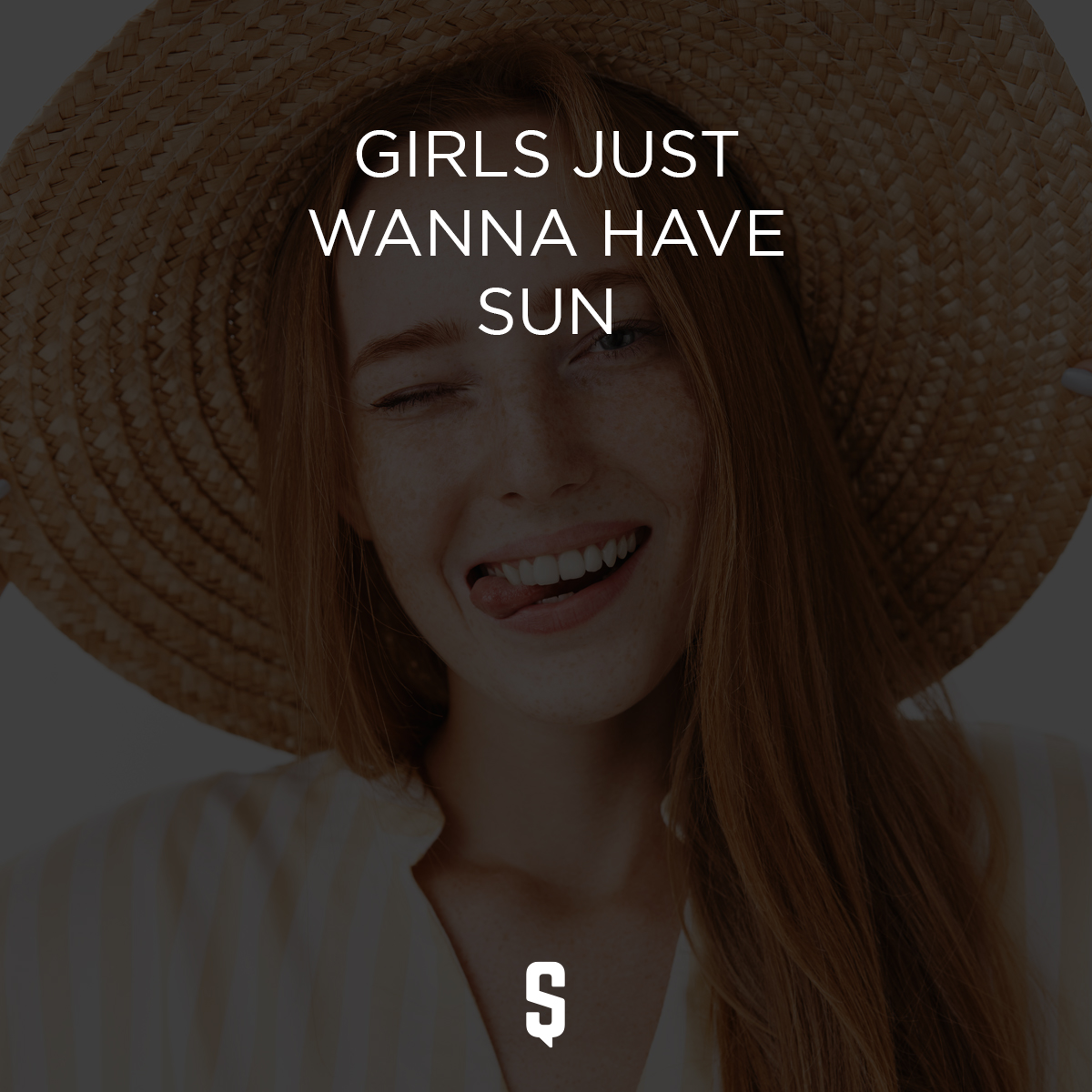Girls just wanna have sun.